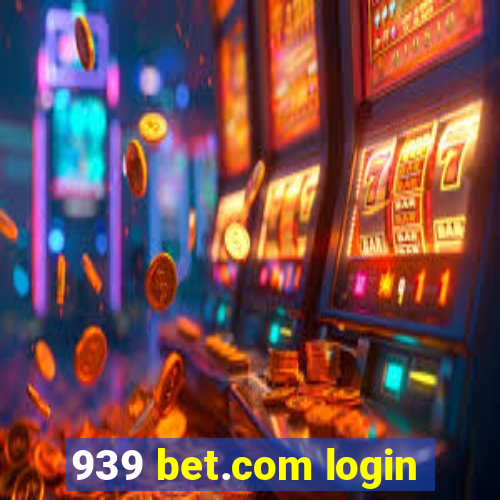 939 bet.com login